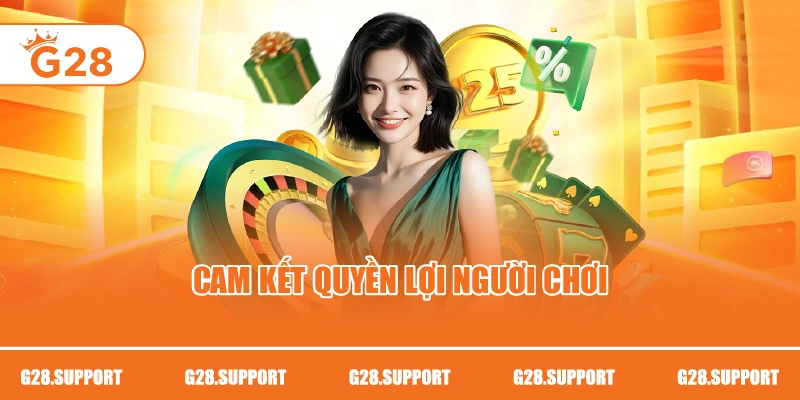 Cam kết quyền lợi người chơi